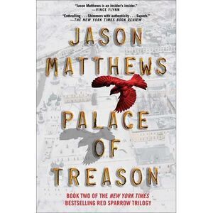 Palace of Treason -- Jason Matthews